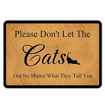 Tepih za ulazna vrata Dobrodošlice mat Molim vas, nemojte objaviti mačke, što bi vam ni govorio Фланелевая đonovi obloge Smiješno mat ind